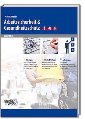  Praxishandbuch Arbeitssicherheit und Gesundheitsschutz im Betrieb | Zeitschrift |  Sack Fachmedien