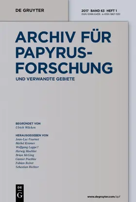 Hrsg. v. Fournet, Jean-Luc / Kramer, Bärbel / Maehler, Herwig / McGing, Brian / Poethke, Günter / Reiter, Fabian / Richter, Tonio Sebastian |  Archiv für Papyrusforschung und verwandte Gebiete | Zeitschrift |  Sack Fachmedien