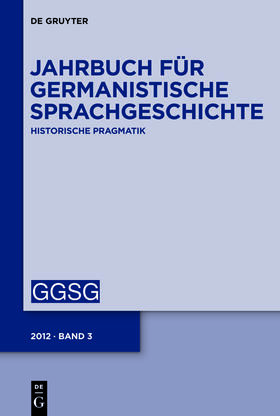 Hrsg. v. Schmid, Hans Ulrich / Ziegler, Arne |  Jahrbuch für Germanistische Sprachgeschichte | Zeitschrift |  Sack Fachmedien
