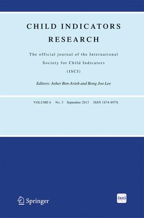 Editors-in-Chief: A. Ben-Arieh / B.J. Lee / C. Hunner-Kreisel |  Child Indicators Research | Zeitschrift |  Sack Fachmedien