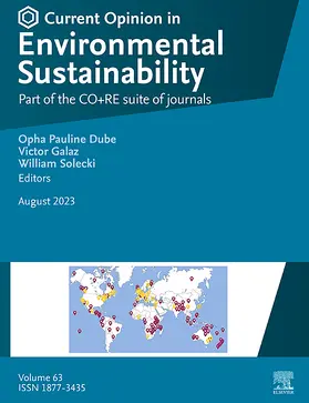 Editors-in-Chief: Professor Eduardo Brondizio, Assoc. Professor Opha Pauline Dube, Professor William Solecki |  Current Opinion in Environmental Sustainability | Zeitschrift |  Sack Fachmedien