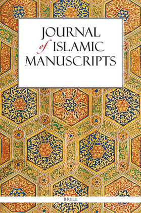  Journal of Islamic Manuscripts | Zeitschrift |  Sack Fachmedien