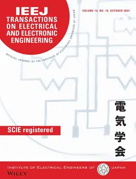  IEEJ Transactions on Electrical and Electronic Engineering | Zeitschrift |  Sack Fachmedien