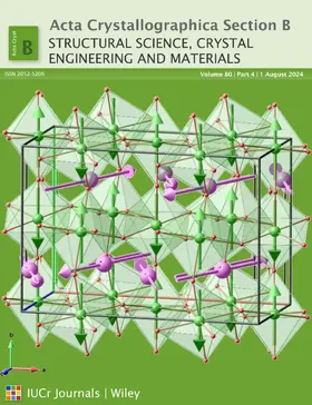  Acta Crystallographica Section B: Structural Science, Crystal Engineering and Materials | Zeitschrift |  Sack Fachmedien