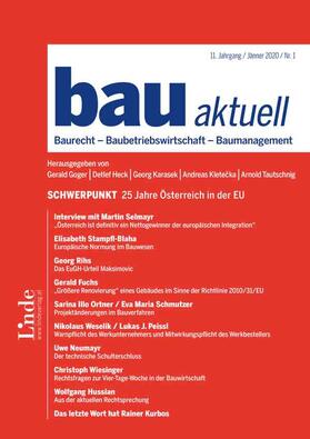 Univ.-Prof. DI Dr.techn. Gerald Goger / Univ.-Prof. Dr.-Ing. Detlef Heck / Dr. Georg Karasek / Univ.-Prof. Dr. Andreas Kletecka Univ.-Prof. DI Dr.techn. Arnold Tautschnig |  bau aktuell | Zeitschrift |  Sack Fachmedien