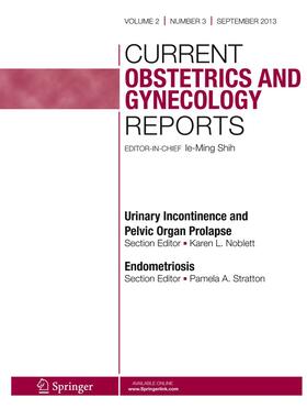  Current Obstetrics and Gynecology Reports | Zeitschrift |  Sack Fachmedien