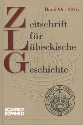 Verein für Lübeckische Geschichte und Altertumskunde |  Zeitschrift für lübeckische Geschichte | Zeitschrift |  Sack Fachmedien