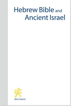  Hebrew Bible and Ancient Israel (HeBAI) | Zeitschrift |  Sack Fachmedien