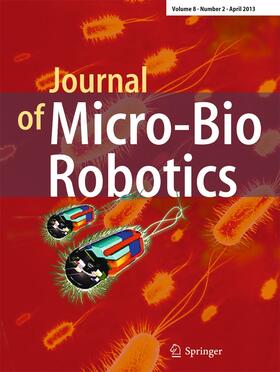  Journal of Micro and Bio Robotics | Zeitschrift |  Sack Fachmedien