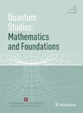 Editor-in-Chief: Yakir Aharonov |  Quantum Studies: Mathematics and Foundations | Zeitschrift |  Sack Fachmedien
