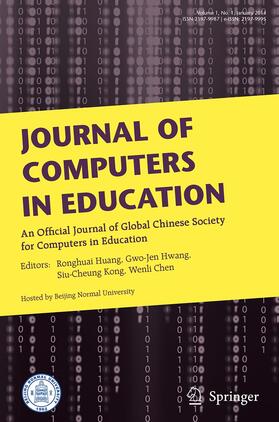 Editors-in-Chief: R. Huang / G.-J. Hwang / S.-C. Kong / W. Chen |  Journal of Computers in Education | Zeitschrift |  Sack Fachmedien