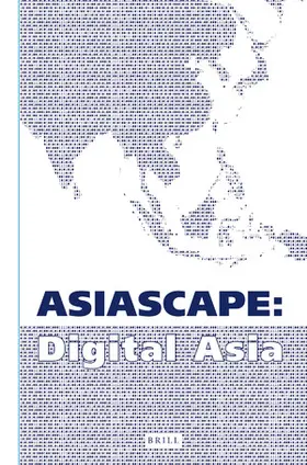  Asiascape: Digital Asia | Zeitschrift |  Sack Fachmedien