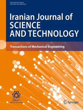 Editor-in-Chief: Mohammad Eghtesad |  Iranian Journal of Science and Technology, Transactions of Mechanical Engineering | Zeitschrift |  Sack Fachmedien