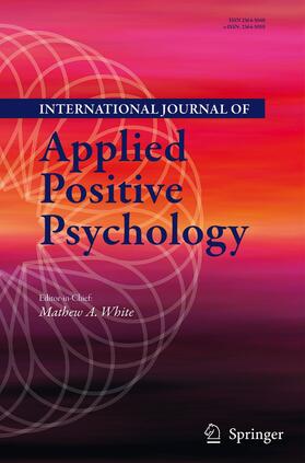 Editor-in-Chief: Mathew A. White |  International Journal of Applied Positive Psychology | Zeitschrift |  Sack Fachmedien