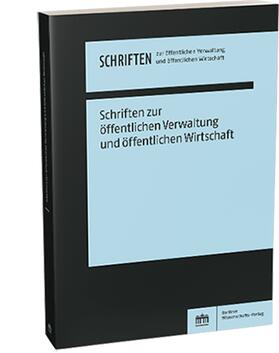 Hrsg.: Prof. Dr. Thomas Lenk, Prof. Dr. Dieter K. Tscheulin |  Schriften zur öffentlichen Verwaltung und öffentlichen Wirtschaft | Zeitschrift |  Sack Fachmedien