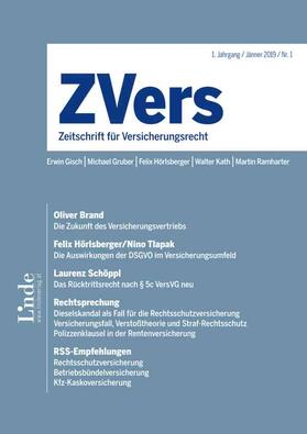 Erwin Gisch / Michael Gruber / Felix Hörlsberger / Walter Kath / Martin Ramharter |  Zvers - Zeitschrift für Versicherungsrecht | Zeitschrift |  Sack Fachmedien