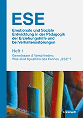  Emotionale und soziale Entwicklung in der Pädagogik der Erziehungshilfe und bei Verhaltensstörungen (ESE) | Zeitschrift |  Sack Fachmedien