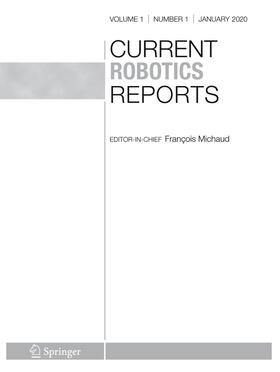  Current Robotics Reports | Zeitschrift |  Sack Fachmedien