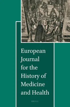  European Journal for the History of Medicine and Health | Zeitschrift |  Sack Fachmedien