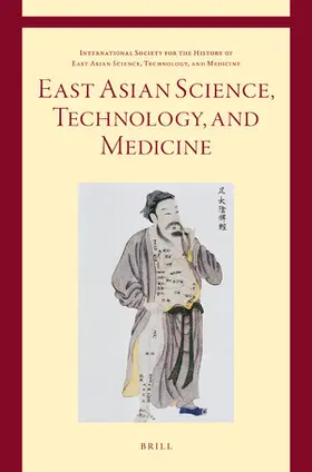  East Asian Science, Technology, and Medicine | Zeitschrift |  Sack Fachmedien