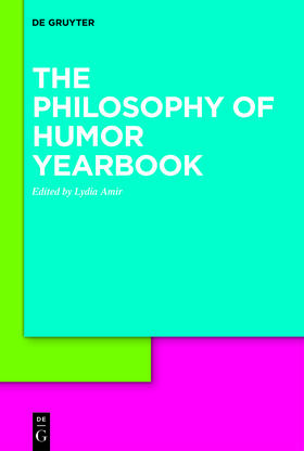 The Philosophy of Humor Yearbook | De Gruyter | Zeitschrift | sack.de