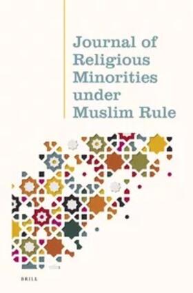 Journal of Religious Minorities under Muslim Rule | Brill | Zeitschrift | sack.de