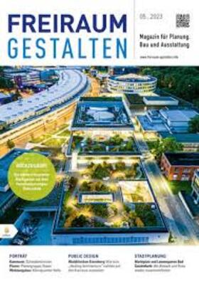  FREIRAUM GESTALTEN | Zeitschrift |  Sack Fachmedien