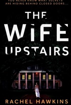 Hawkins |  The Wife Upstairs | Buch |  Sack Fachmedien