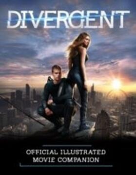 Egan |  Divergent Official Illustrated Movie Companion | eBook | Sack Fachmedien