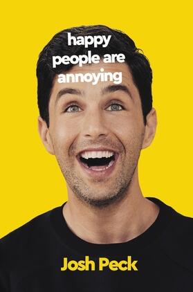 Peck |  Happy People Are Annoying | Buch |  Sack Fachmedien