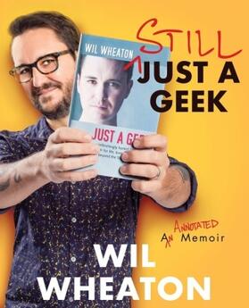 Wheaton |  Still Just a Geek | Buch |  Sack Fachmedien