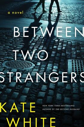 White |  Between Two Strangers | Buch |  Sack Fachmedien