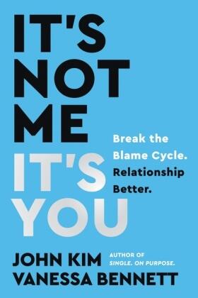 Kim / Bennett |  It's Not Me, It's You | Buch |  Sack Fachmedien