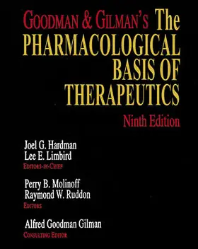 Hardman / Limbird / Molinoff |  Goodman and Gilman's: The Pharmacological Basis of Therapeutics | Buch |  Sack Fachmedien