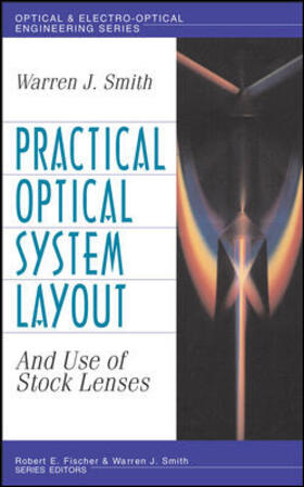 Smith |  Practical Optical System Layout: And Use of Stock Lenses | Buch |  Sack Fachmedien