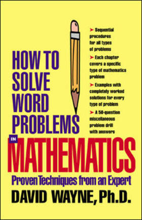 Wayne |  How to Solve Word Problems in Mathematics (eBook) | Buch |  Sack Fachmedien