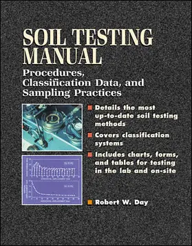 Day |  Soil Testing Manual: Procedures, Classification Data, and Sampling Practices | Buch |  Sack Fachmedien