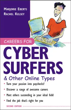 Eberts / Kelsey |  Careers for Cyber Surfers & Other Online Types | Buch |  Sack Fachmedien