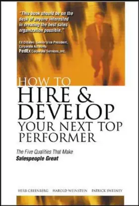 Greenberg / Weinstein |  How to Hire and Develop Your Next Top Performer | Buch |  Sack Fachmedien