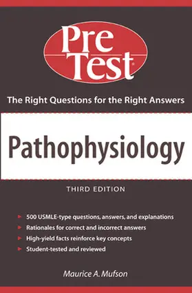 Mufson / Sieber |  Pathophysiology: Pretest Self-Assessment & Review, Third Edition | Buch |  Sack Fachmedien