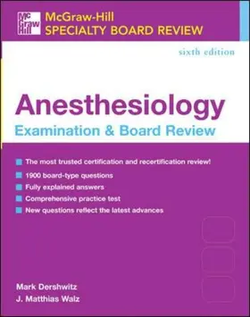 Dershwitz / Walz |  McGraw-Hill Specialty Board Review: Anesthesiology Examination & Board Review, Sixth Edition | Buch |  Sack Fachmedien