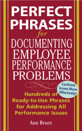 Bruce |  Perfect Phrases for Documenting Employee Performance Problems | Buch |  Sack Fachmedien