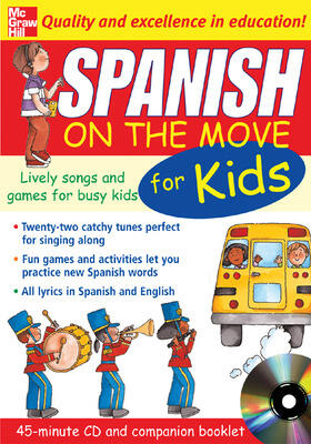 Bruzzone |  Spanish on the Move for Kids (1cd + Guide): Lively Songs and Games for Busy Kids ¬With Booklet| | Buch |  Sack Fachmedien