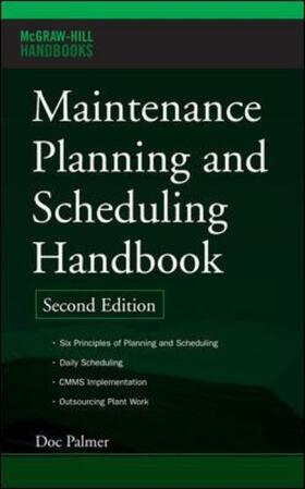 Palmer |  Maintenance Planning and Scheduling Handbook | Buch |  Sack Fachmedien