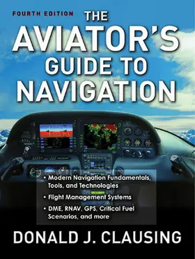 Clausing |  The Aviator's Guide to Navigation | Buch |  Sack Fachmedien