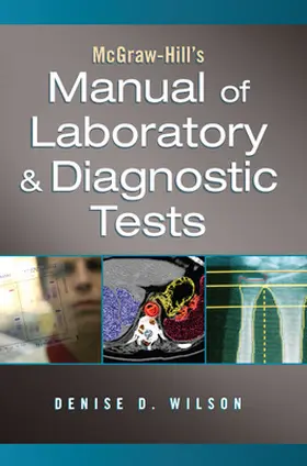 Wilson |  McGraw-Hill's Manual of Laboratory & Diagnostic Tests | Buch |  Sack Fachmedien