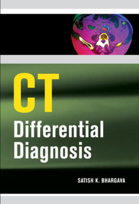 Bhargava |  CT Differential Diagnosis | Buch |  Sack Fachmedien