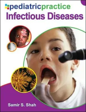 Shah |  Pediatric Practice Infectious Diseases | Buch |  Sack Fachmedien