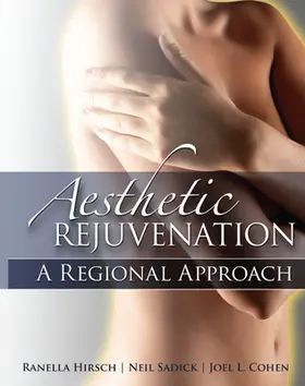 Hirsch / Sadick / Cohen |  Aesthetic Rejuvenation: A Regional Approach | Buch |  Sack Fachmedien