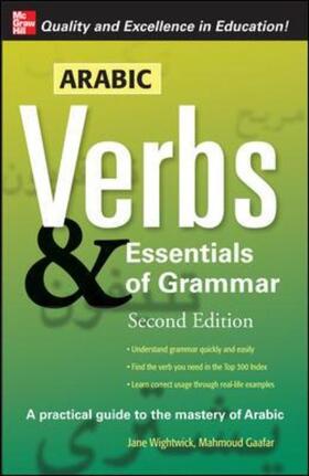 Wightwick / Gaafar | Arabic Verbs & Essentials of Grammar, 2E | Buch | 978-0-07-149805-0 | sack.de
